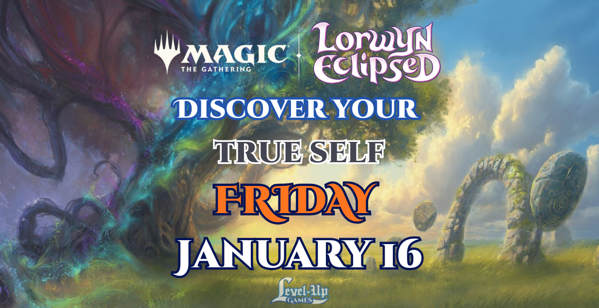 Magic The Gathering Lorwyn Eclipsed. Discover your true self. Friday. January 16