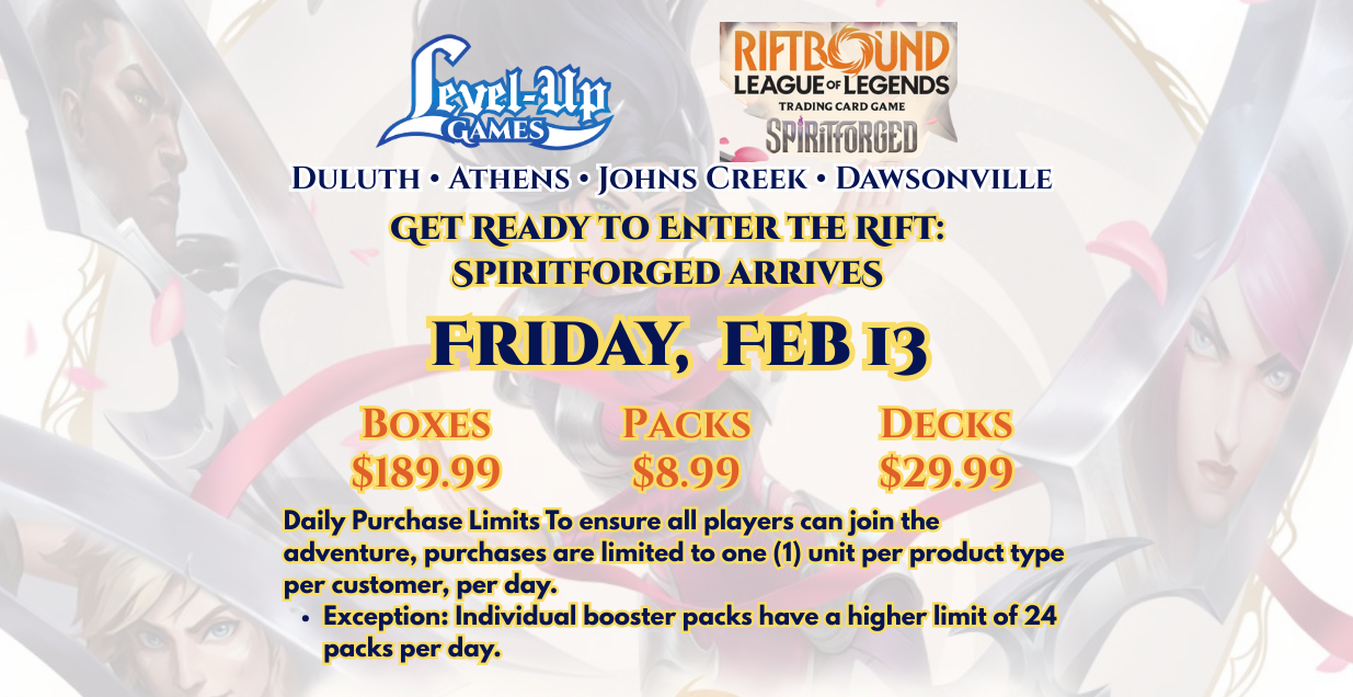 A marketing banner for Level Up Games announcing the arrival of the "Riftbound: Spiritforged" set on Friday, February 13th. The background features light-toned, ethereal artwork of Irelia wielding her blades and Ezreal. The Level Up Games logo and the Riftbound Spiritforged logo are centered at the top. Below the release date, three product categories are highlighted in gold: Boxes ($189.99), Packs ($8.99), and Decks ($29.99). The bottom text explains a daily purchase limit of one unit per product type per customer, though customers may purchase up to 24 individual booster packs per day.