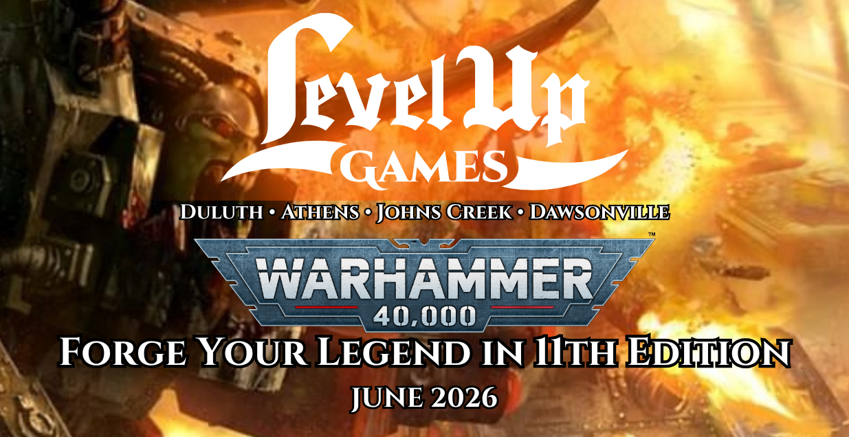Level Up Games. Warhammer 40000. Forge Your Legend in 11th Edition. June 2026