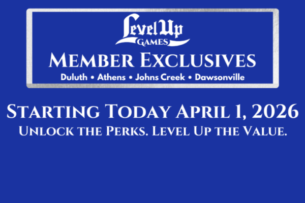Level Up Games Member Exclusives. Starting Today April 1, 2026. Unlock the perks. Level Up the Value.