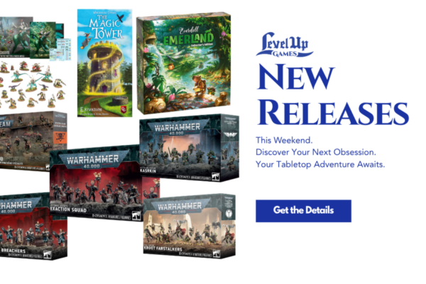 New Releases This Weekend. Discover Your Next Obsession. Your Tabletop Adventure Awaits.