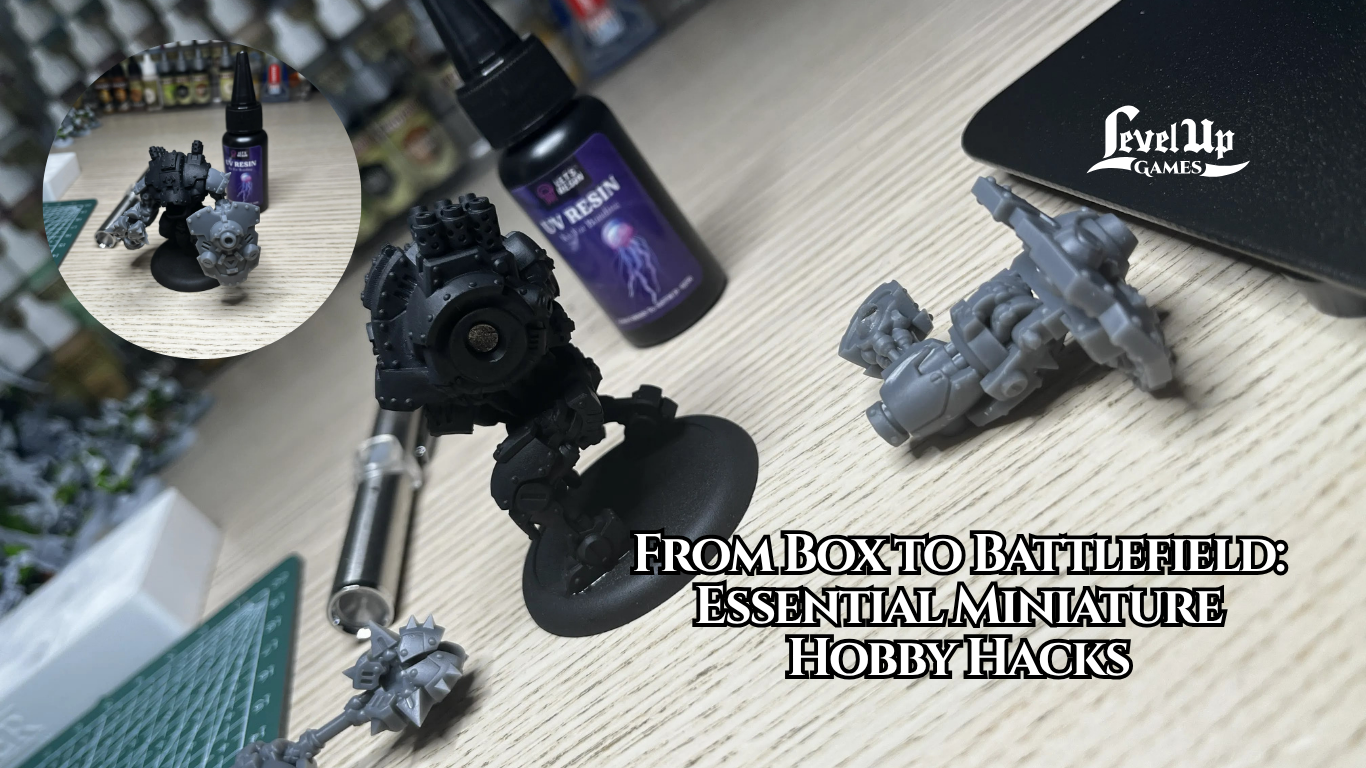 From Box to Battlefield: Essential Miniature Hobby Hacks