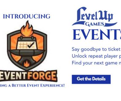 Level Up Games is Introducing Event Forge as our new event platform!