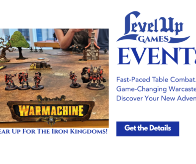Get the Details EVENTS Fast-Paced Table Combat. Game-Changing Warcasters. Discover Your New Adventure.