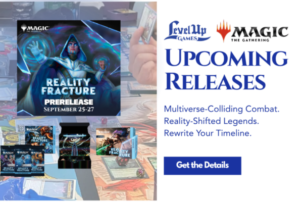 Get the Details Upcoming Releases Multiverse-Colliding Combat. Reality-Shifted Legends. Rewrite Your Timeline.