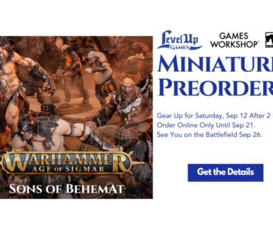 Get the Details Miniatures Preorders Gear Up for Saturday, Sep 12 After 2 PM. Order Online Only Until Sep 21. See You on the Battlefield Sep 26.