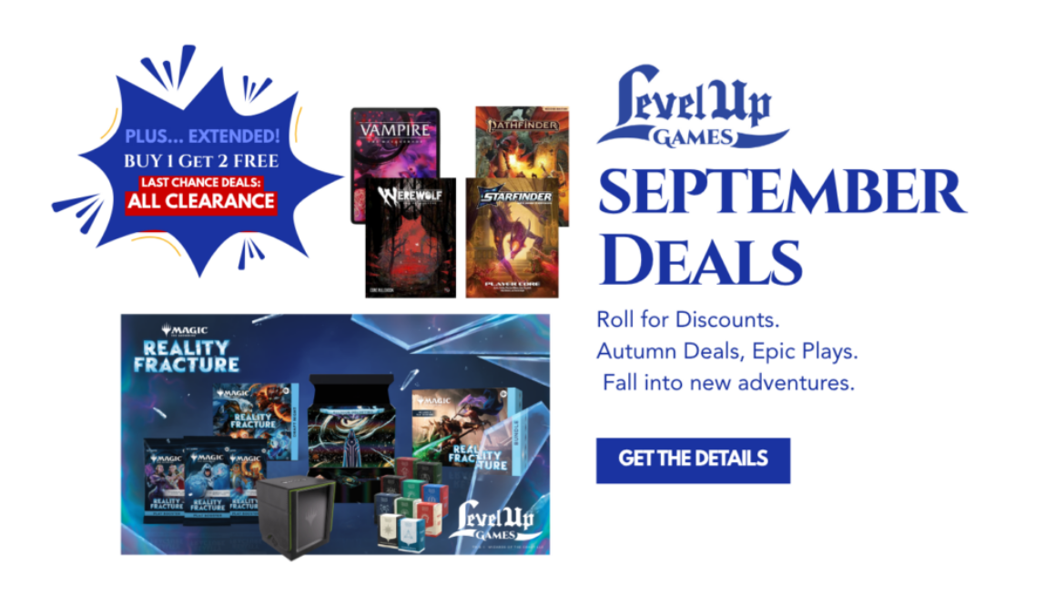 Get the Details september Deals Roll for Discounts. Autumn Deals, Epic Plays. Fall into new adventures.